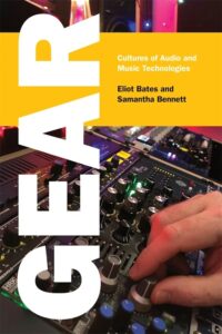 GEAR GEAR: Cultures of Audio and Music Technologies cover